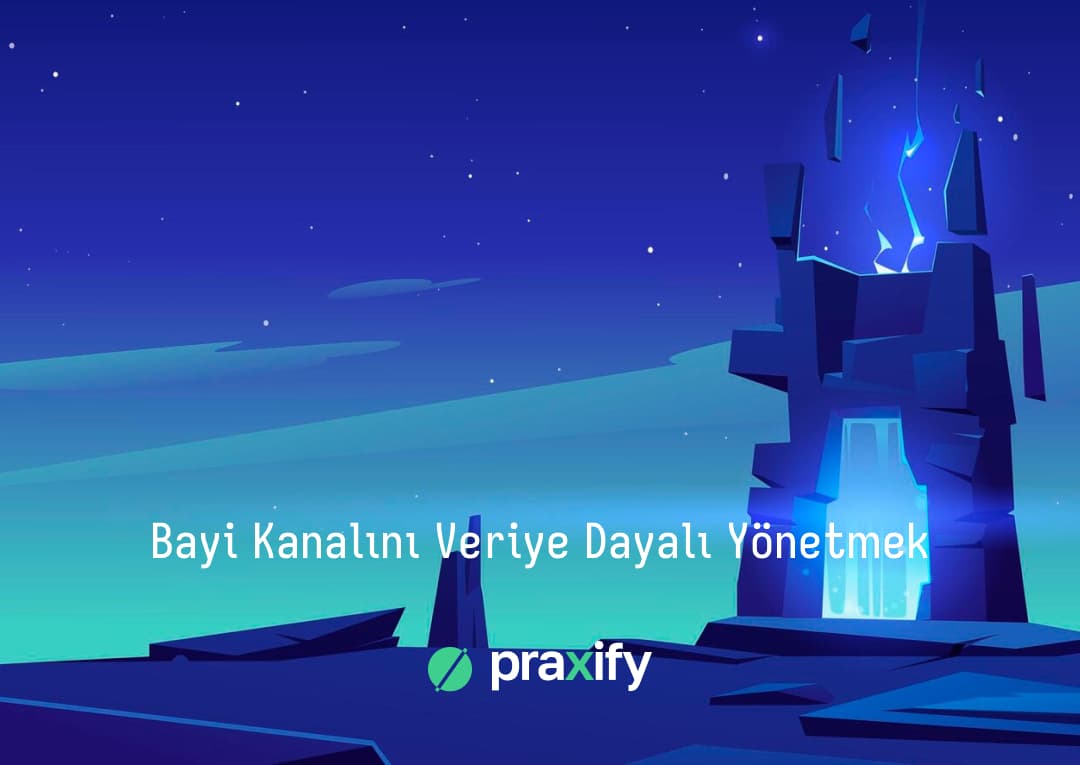 Bayi Kanalını Veriye Dayalı Yönetmek